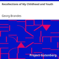 Recollections of My Childhood and Youth by Georg Brandes