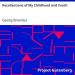 Recollections of My Childhood and Youth by Georg Brandes